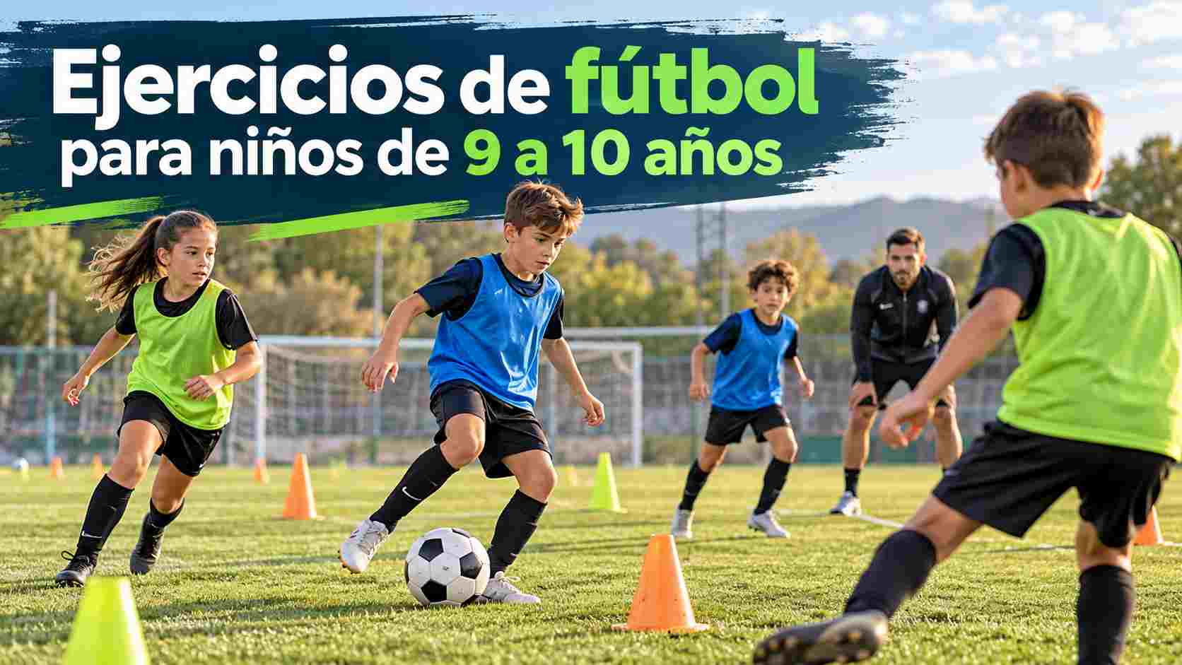 los mejores Ejercicios de fútbol para niños de 9 a 10 años